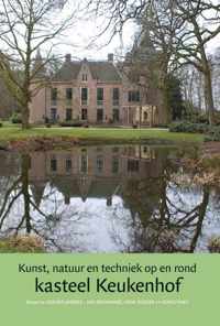 Kunst, natuur en techniek op en rond kasteel Keukenhof - Hardcover (9789087041250)