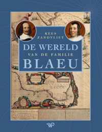 De wereld van de familie Blaeu - Kees Zandvliet - Hardcover (9789462499416)
