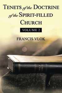 Tenets of the Doctrine of the Spirit-Filled Church