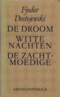 De droom ; Witte nachten ; De zachtmoedige