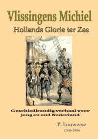 Vlissingens Michiel, of: Hollands glorie ter zee