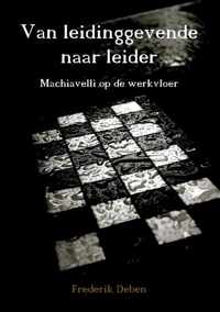 Van Leidinggevende naar Leider - Frederik Deben - Paperback (9789464335910)