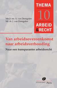 Arbeid&Recht Thema's 10 -   Van arbeidsovereenkomst naar arbeidsverhouding