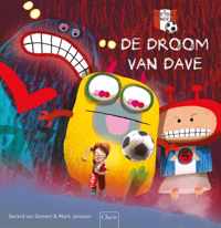 De Voetbalbengels  -   De droom van Dave