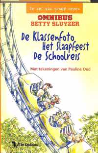 De zes van groep zeven omnibus - De klassfoto / Het slaapfeest / De schoolreis