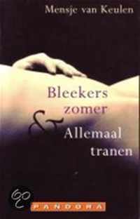 Bleekers Zomer En Allemaal Tranen