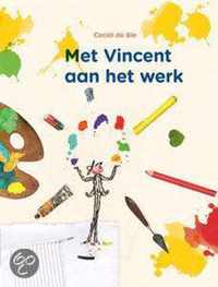 Met Vincent aan het werk