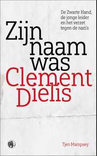 Zijn naam was Clement Dielis - Tjen Mampaey - Paperback (9789462674059)
