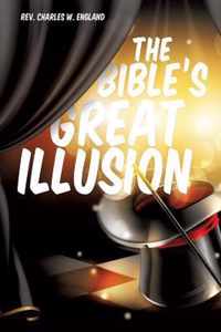 The Bible's Great Illusion