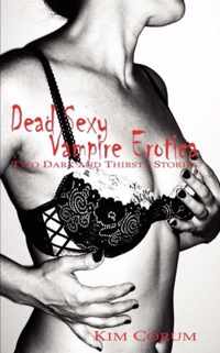 Dead Sexy Vampire Erotica