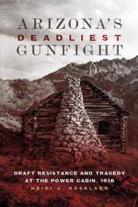 Arizona&apos;s Deadliest Gunfight