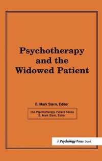 Psychotherapy and the Widowed Patient