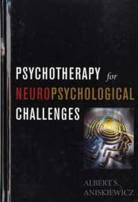 Psychotherapy for Neuropsychological Challenges