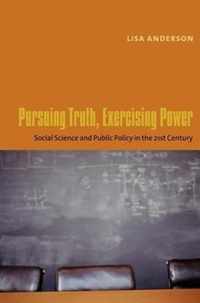 Pursuing Truth, Exercising Power