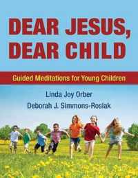 Dear Jesus, Dear Child