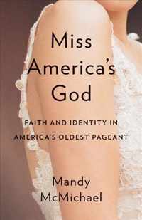 Miss America&apos;s God