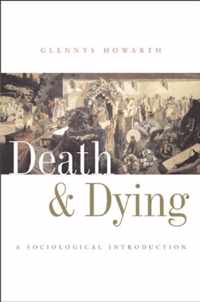 Death and Dying: A Sociological Introduction