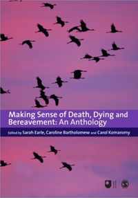 Making Sense of Death, Dying and Bereavement