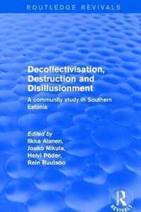 Revival: Decollectivisation, Destruction and Disillusionment (2001)