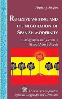 Reflexive Writing and the Negotiation of Spanish Modernity