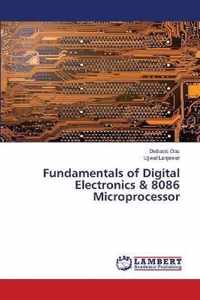 Fundamentals of Digital Electronics & 8086 Microprocessor