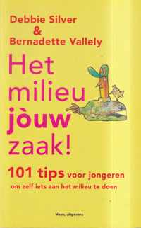 Milieu, jouw zaak 101 tips voor jongeren