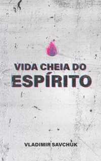 Vida Cheia Do Espirito