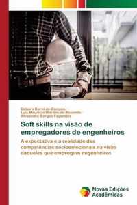 Soft skills na visao de empregadores de engenheiros