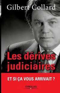 Les derives judiciaires