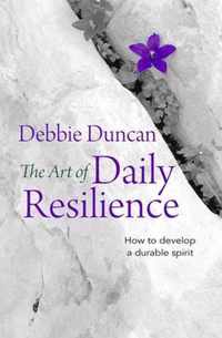 The Art of Daily Resilience