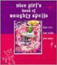 Nice Girl's Book Of Naughty Spells