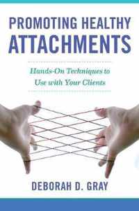 Promoting Healthy Attachments