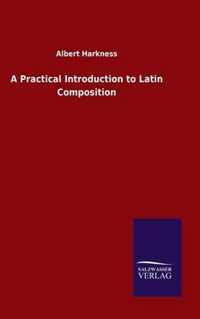 A Practical Introduction to Latin Composition