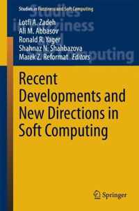 Recent Developments and New Directions in Soft Computing