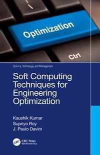 Soft Computing Techniques for Engineering Optimization