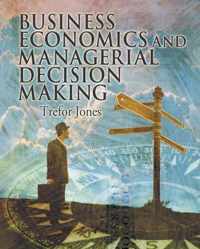 Business Economics & Managerial Decision