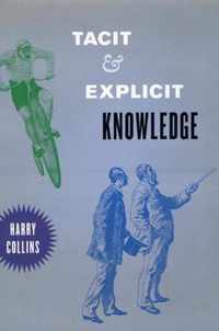 Tacit and Explicit Knowledge