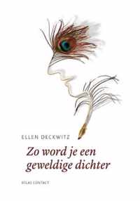 De schrijfbibliotheek  -   Zo word je een geweldige dichter