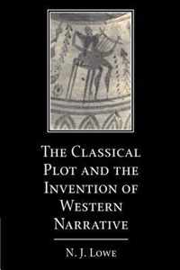The Classical Plot and the Invention of Western Narrative