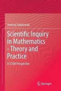 Scientific Inquiry in Mathematics - Theory and Practice