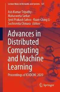 Advances in Distributed Computing and Machine Learning