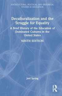 Deculturalization and the Struggle for Equality