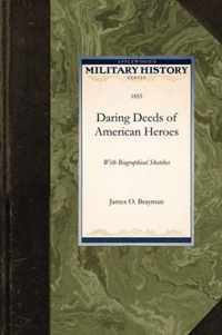 Daring Deeds of American Heroes