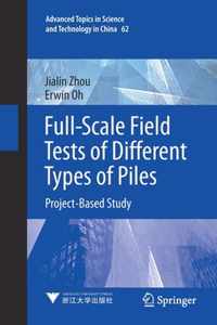 Full Scale Field Tests of Different Types of Piles