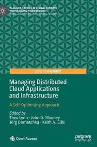 Managing Distributed Cloud Applications and Infrastructure