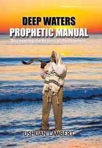 Deep Waters Prophetic Manual