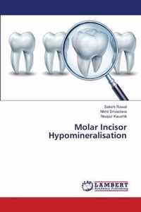 Molar Incisor Hypomineralisation