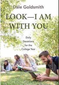 Look-I Am With You