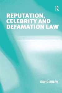 Reputation, Celebrity and Defamation Law