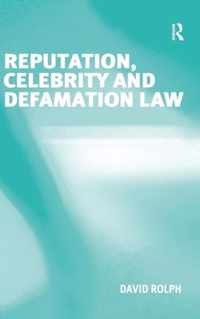 Reputation, Celebrity and Defamation Law
